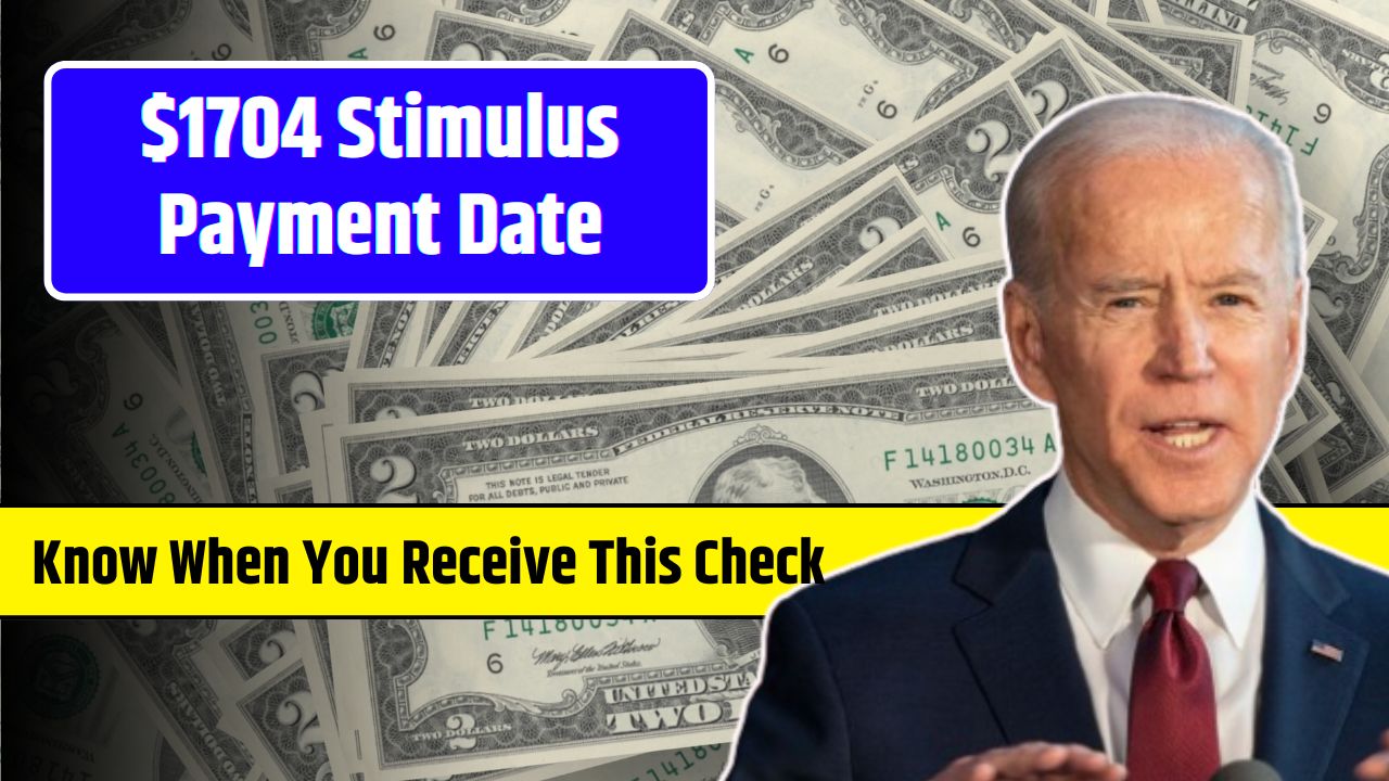 1704 Stimulus Payment Date