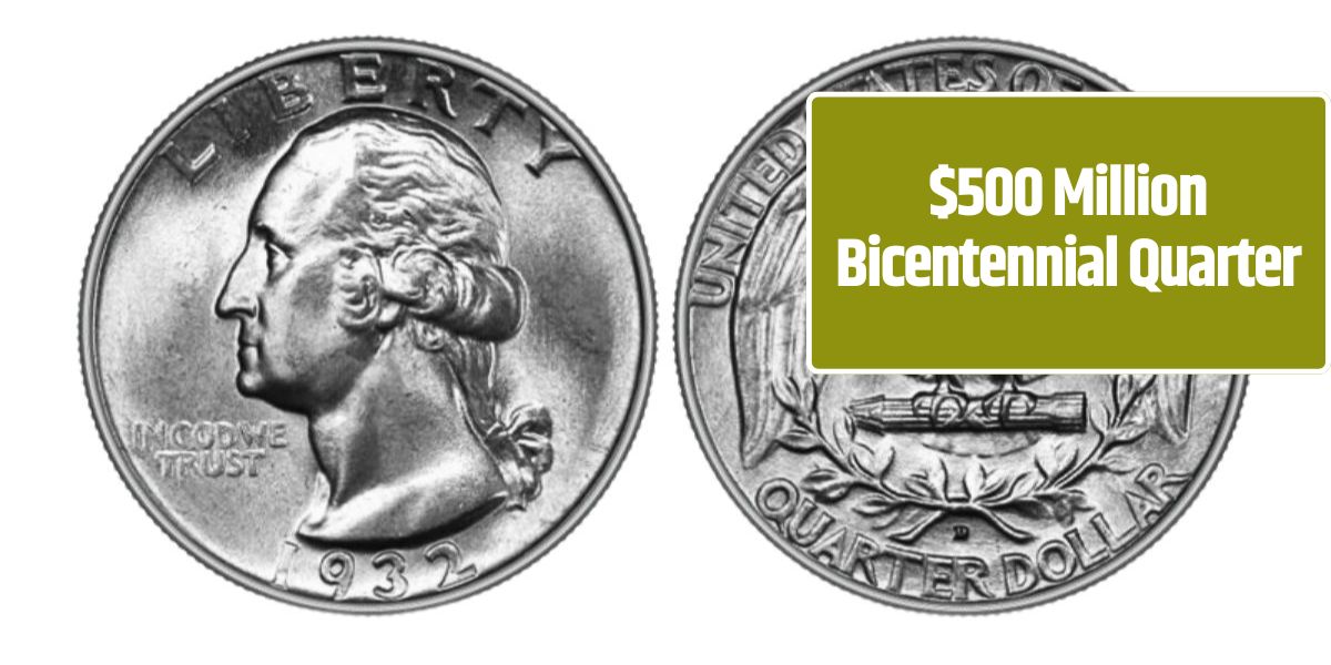 $500 Million Bicentennial Quarter