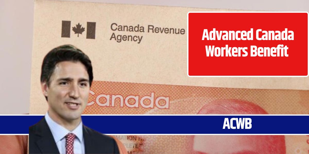 Advanced Canada Workers Benefit