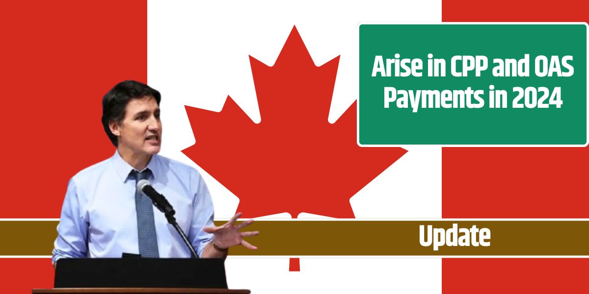 Arise in CPP and OAS Payments in 2024