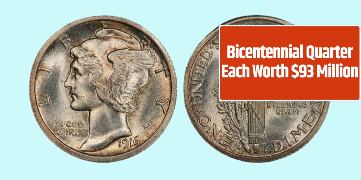 Bicentennial Quarter Each Worth $93 Million