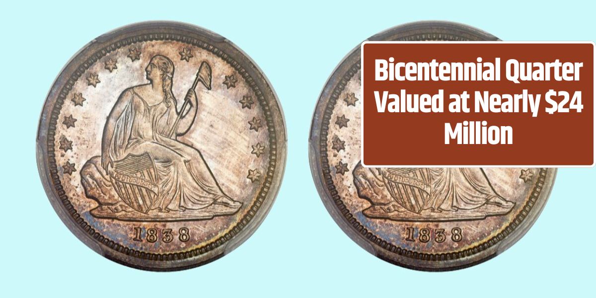 Bicentennial Quarter Valued at Nearly $24 Million