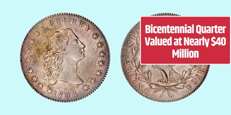 Bicentennial Quarter Valued at Nearly $40 Million