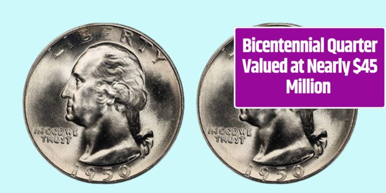 Bicentennial Quarter Valued at Nearly $45 Million