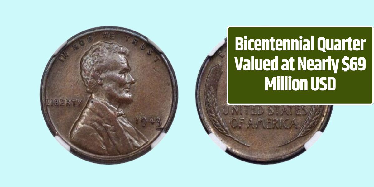 Bicentennial Quarter Valued at Nearly $69 Million USD