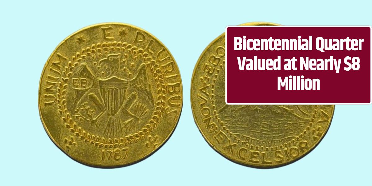 Bicentennial Quarter Valued at Nearly $8 Million