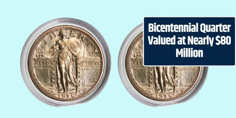 Bicentennial Quarter Valued at Nearly $80 Million