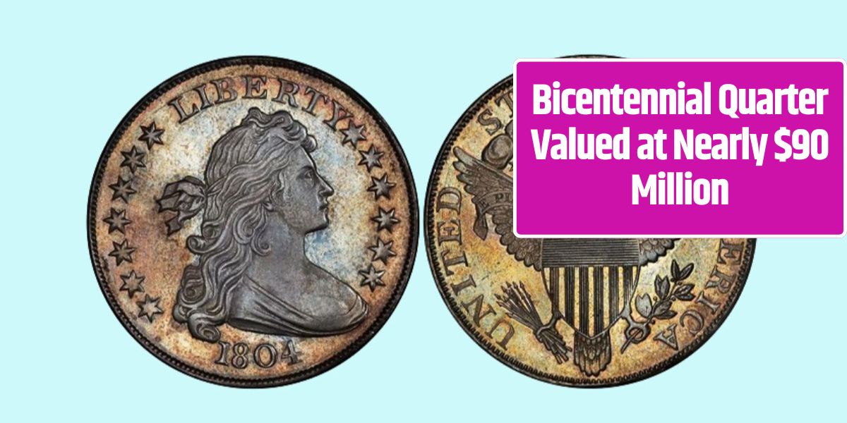 Bicentennial Quarter Valued at Nearly $90 Million