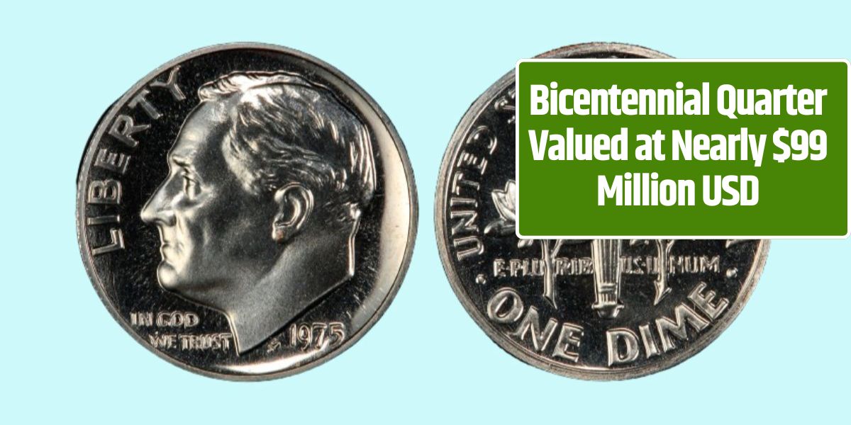 Bicentennial Quarter Valued at Nearly $99 Million USD