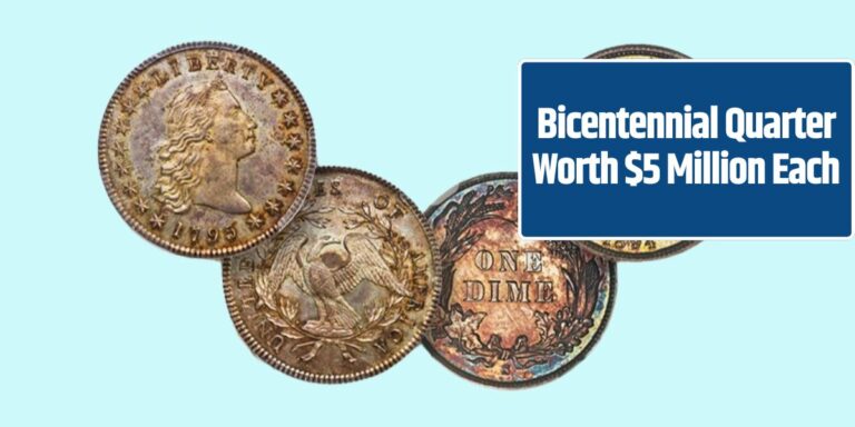 Bicentennial Quarter Worth $5 Million Each