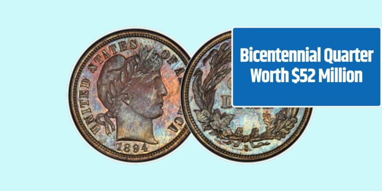 Bicentennial Quarter Worth $52 Million