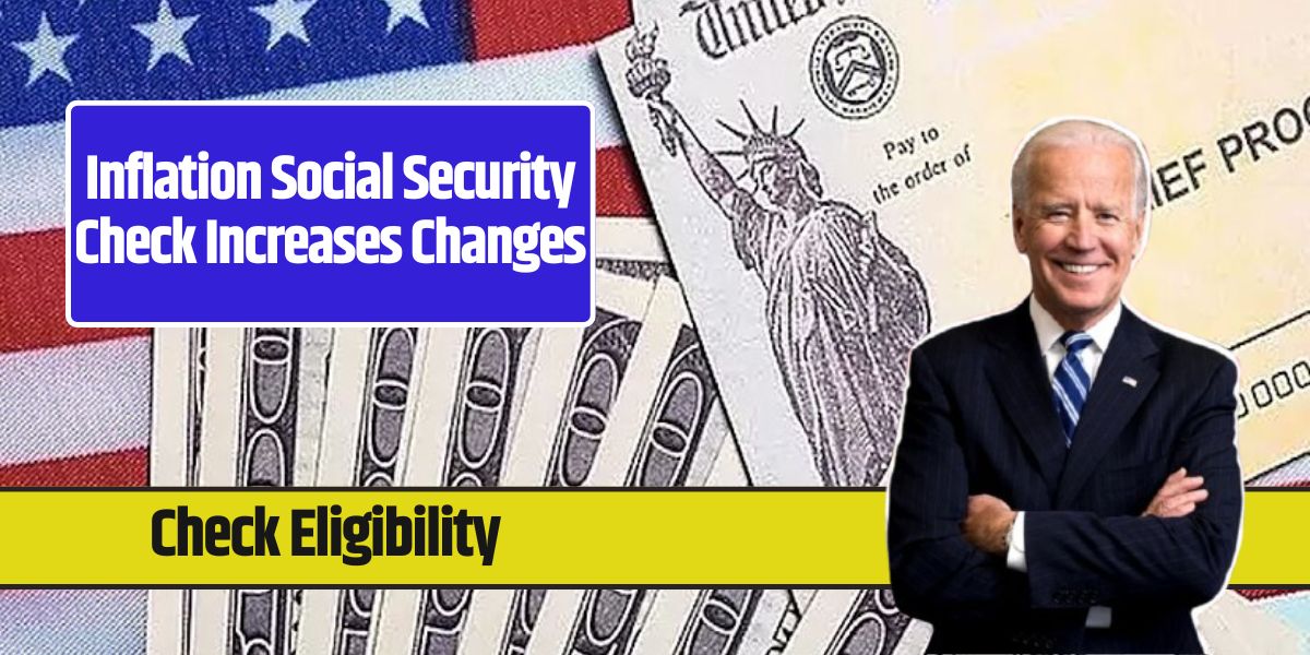 Inflation Social Security Check Increases Changes