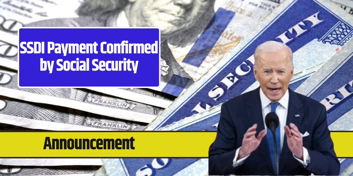 SSDI Payment Confirmed by Social Security