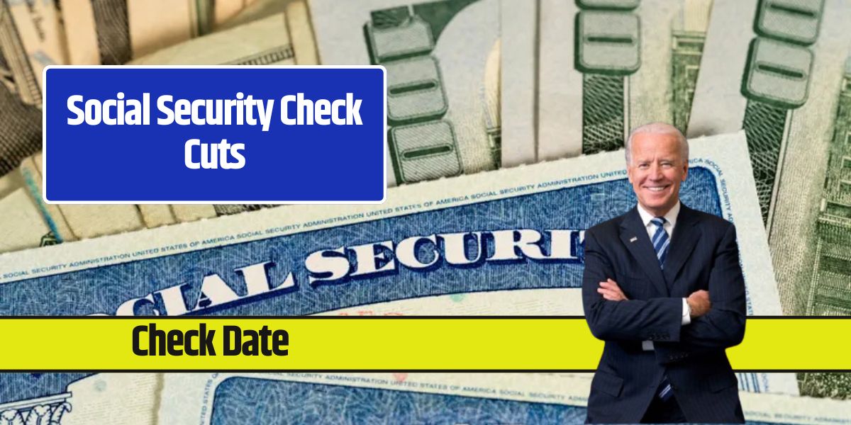 Social Security Check Cuts