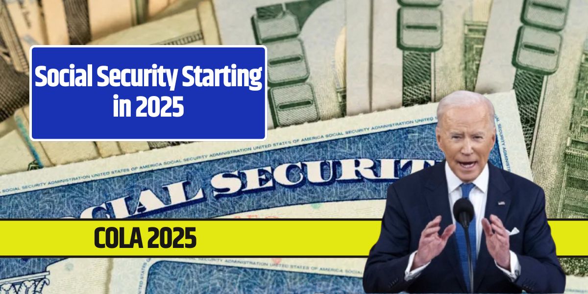 Social Security Starting in 2025