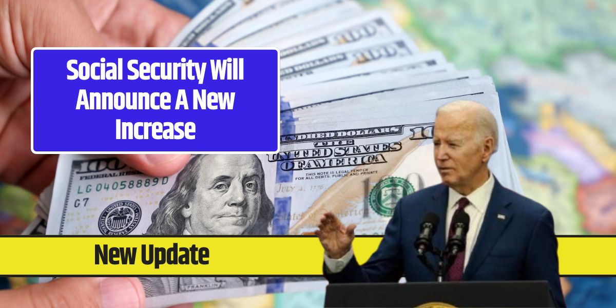 Social Security Will Announce A New Increase