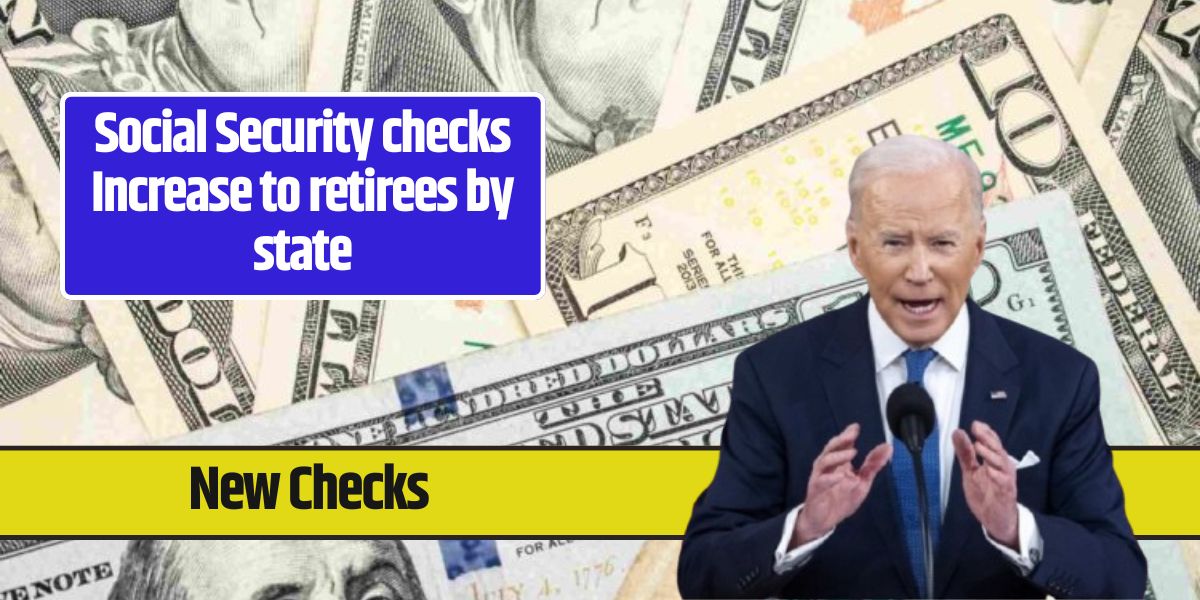 Social Security checks Increase to retirees by state