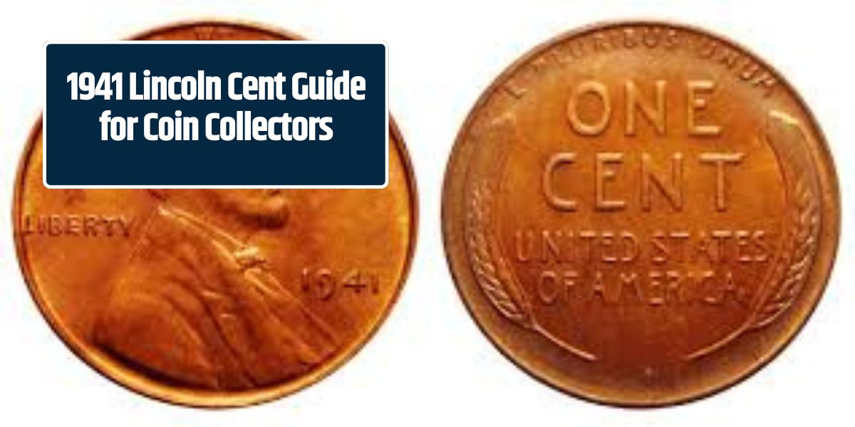 1941 Lincoln Cent Guide for Coin Collectors