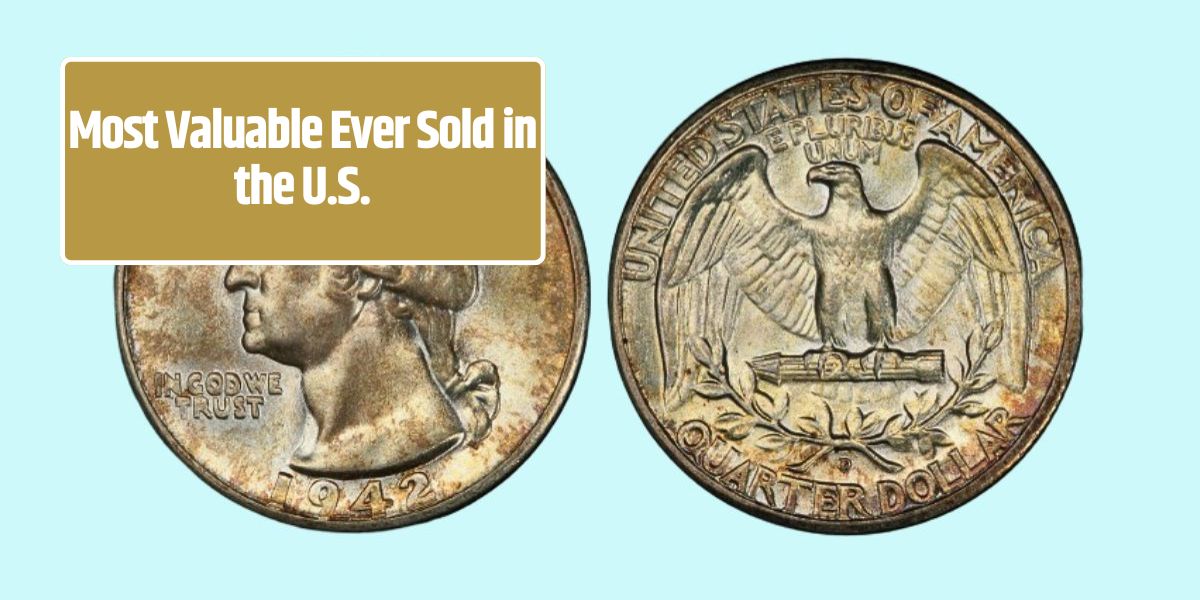 Most Valuable Ever Sold in the U.S.