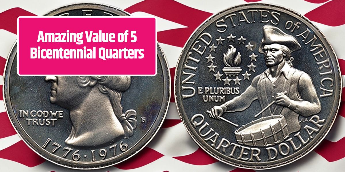 Amazing Value of 5 Bicentennial Quarters