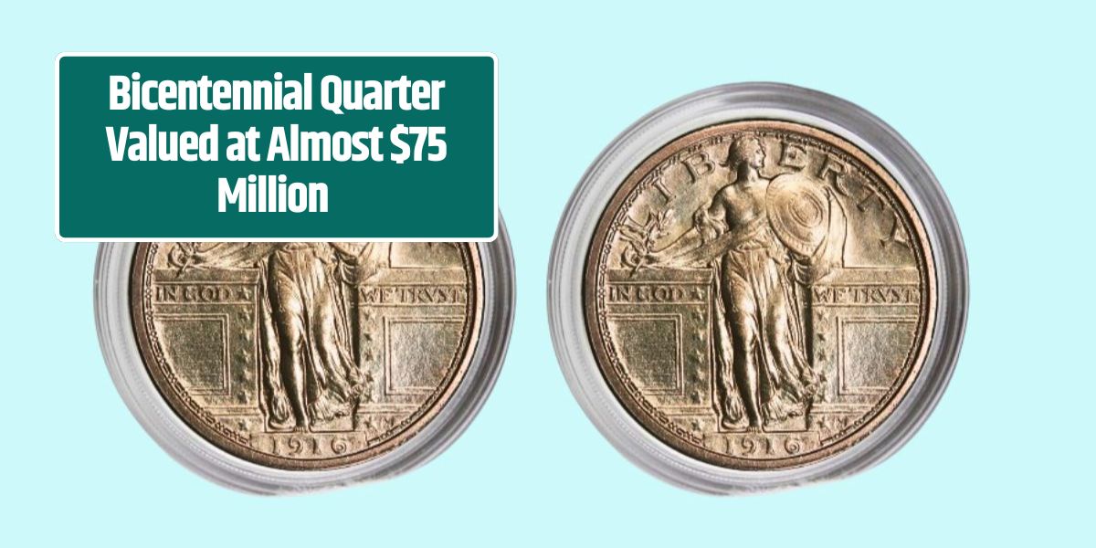 Bicentennial Quarter Valued at Almost $75 Million