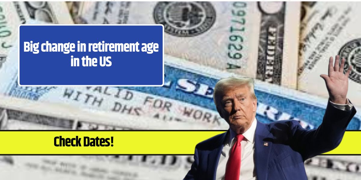 Big change in retirement age in the US