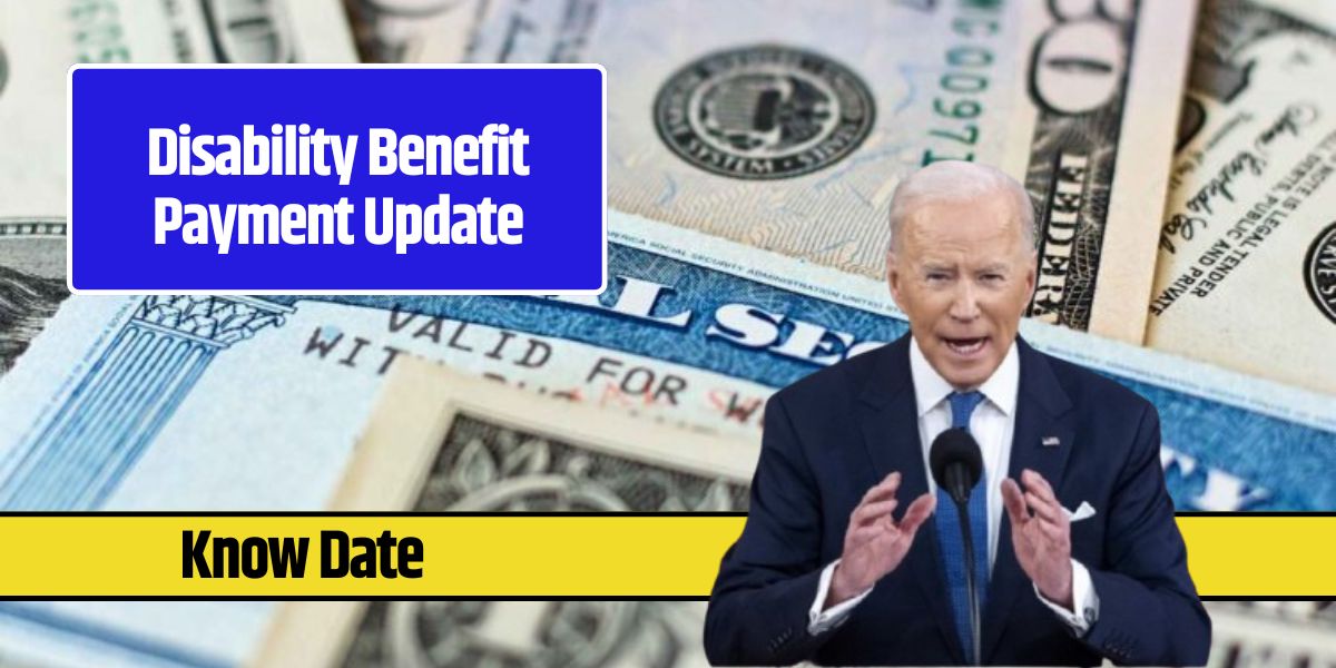 Disability Benefit Payment Update