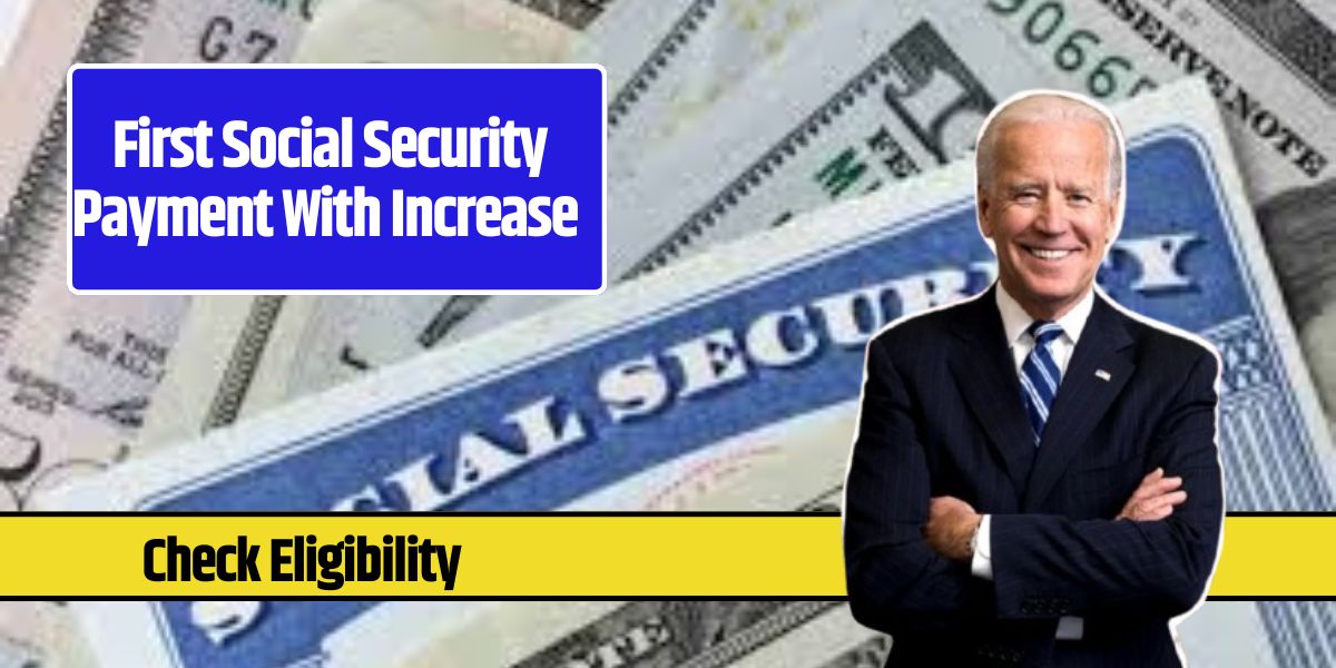 First Social Security Payment With Increase