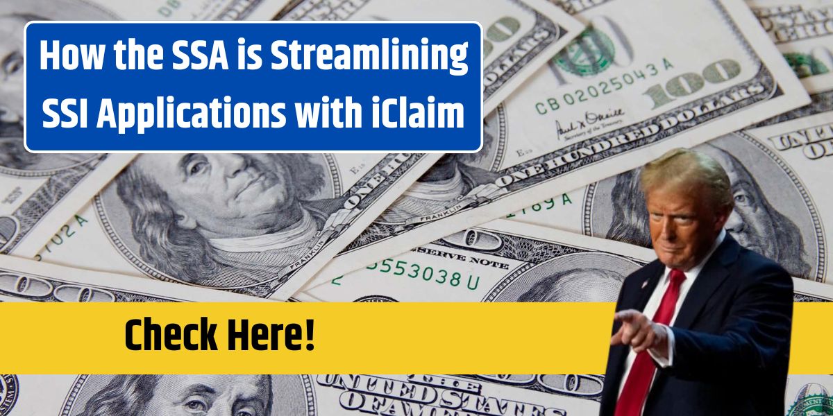 How the SSA is Streamlining SSI Applications with iClaim