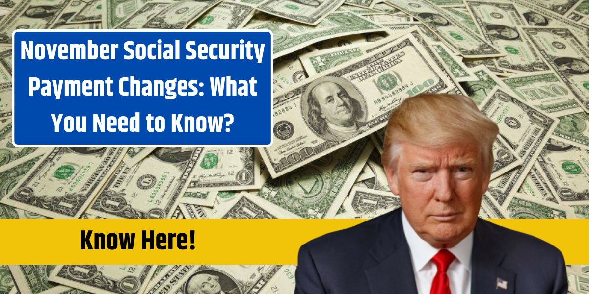 November Social Security Payment Changes: What You Need to Know