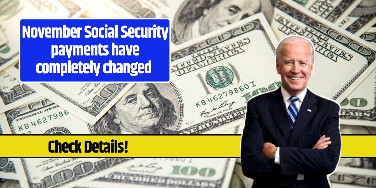 November Social Security payments have completely changed