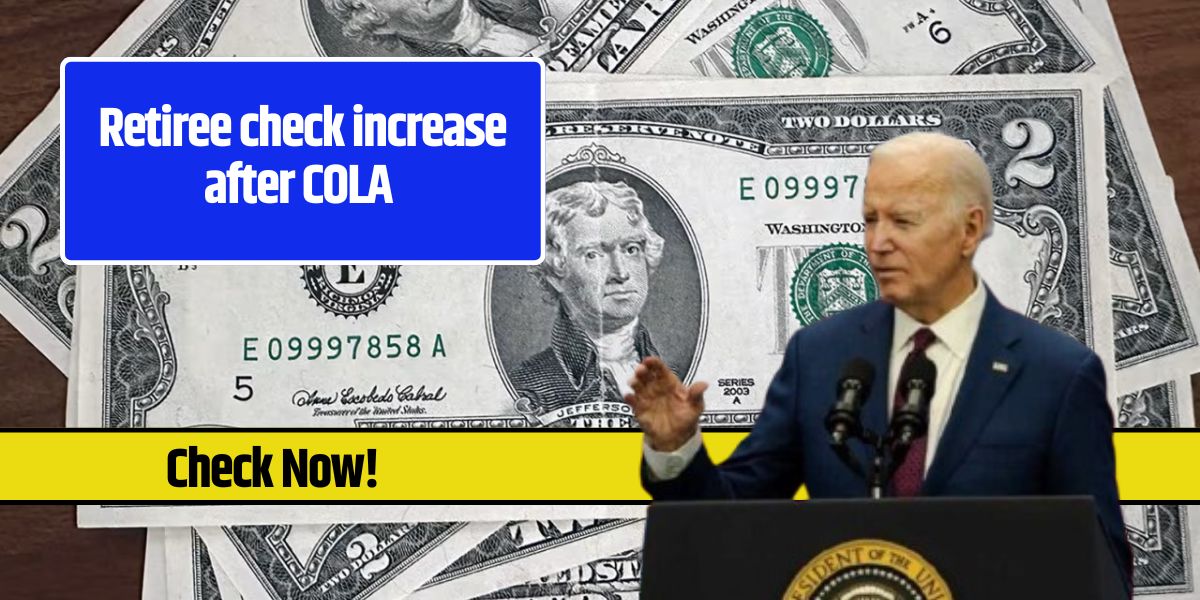 Retiree check increase after COLA