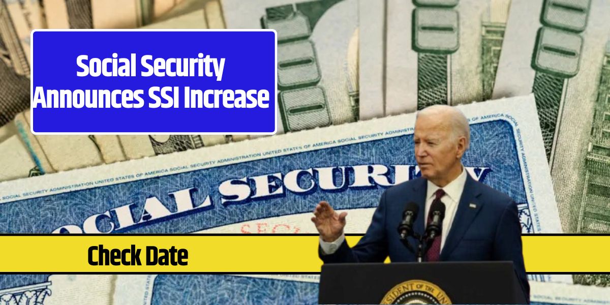 Social Security Announces SSI Increase