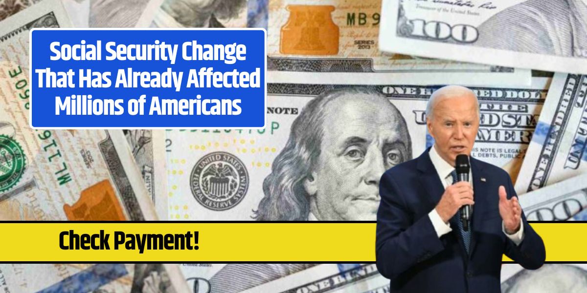 Social Security Change That Has Already Affected Millions of Americans