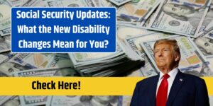 Social Security Updates: What the New Disability Changes Mean for You