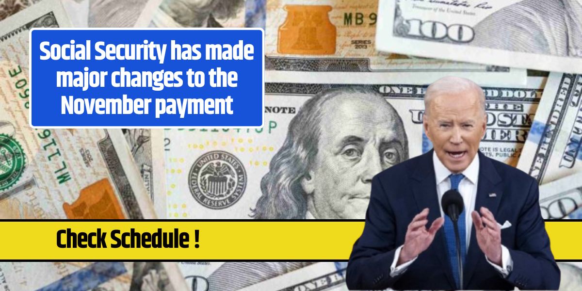 Social Security has made major changes to the November payment