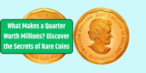 What Makes a Quarter Worth Millions? Discover the Secrets of Rare Coins